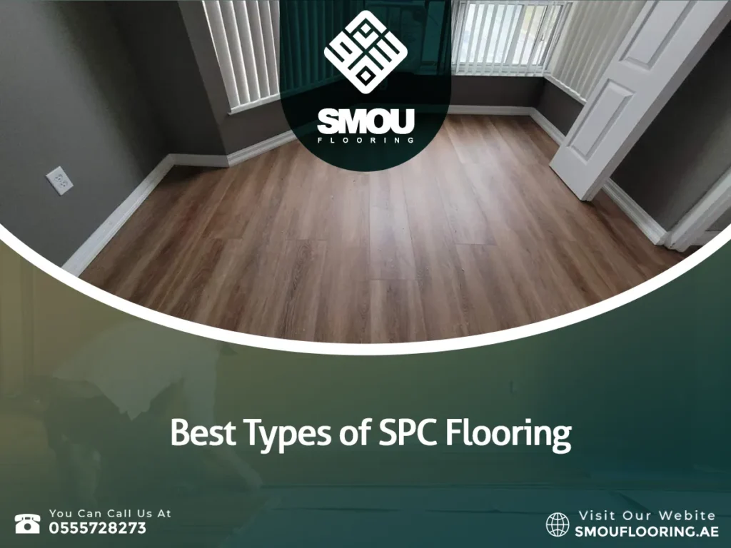 Best Types of SPC Flooring