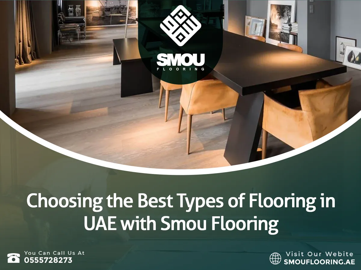 Best Types of Flooring in UAE.