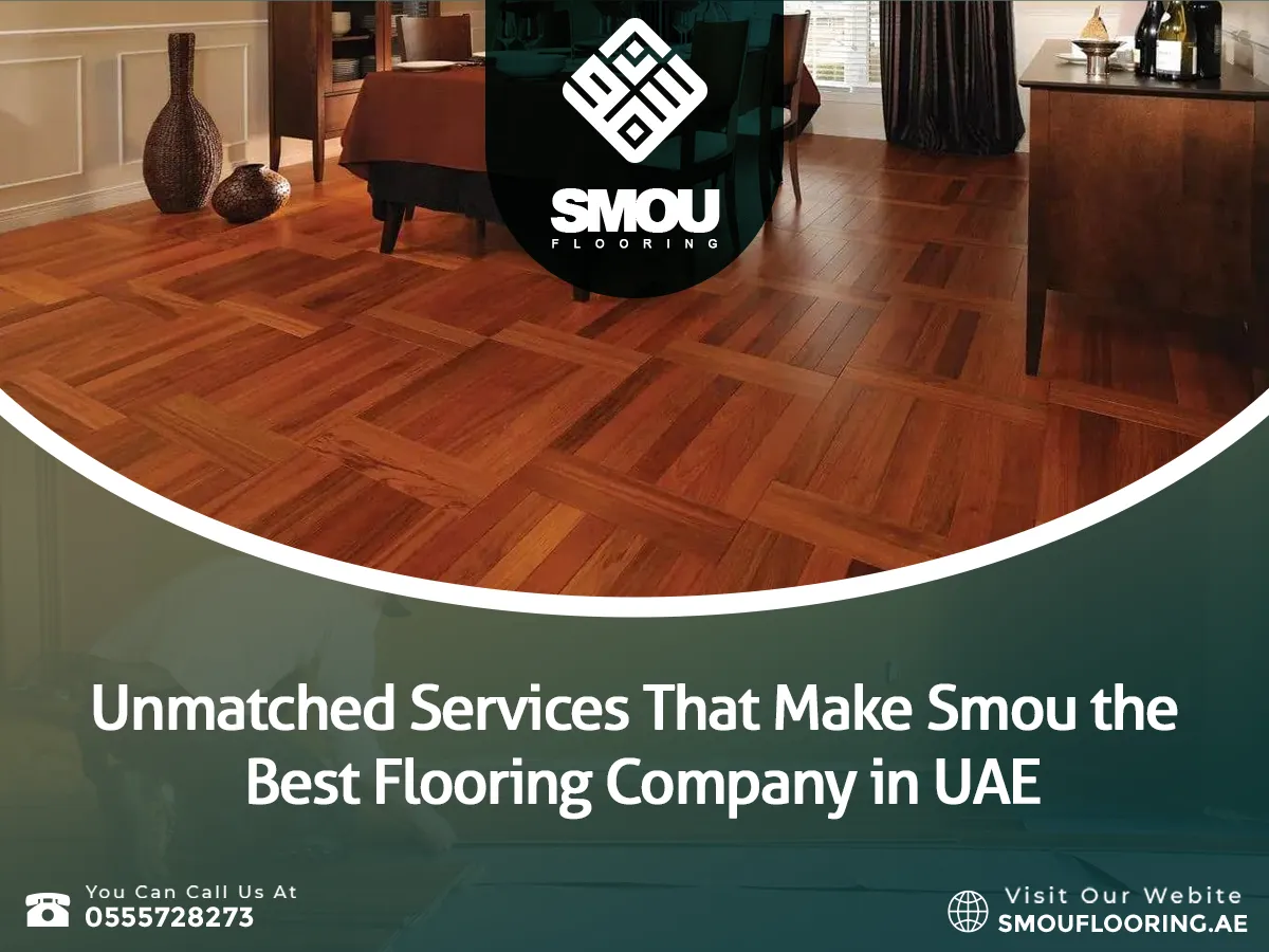 Best Flooring Company in UAE