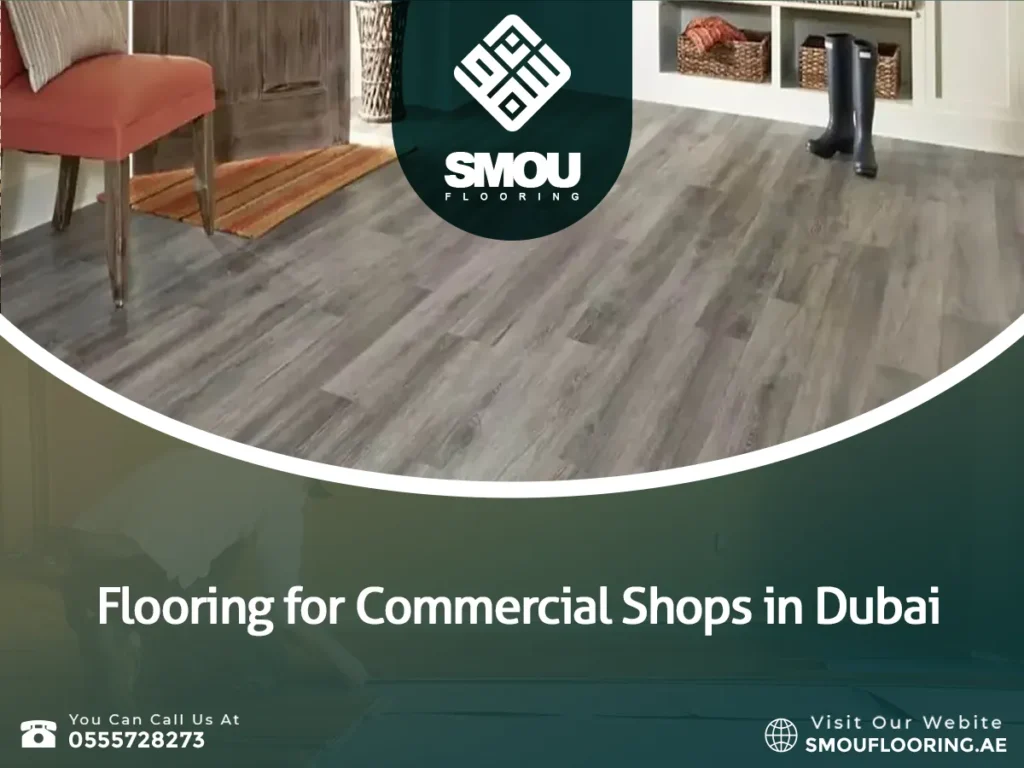 Flooring for Commercial Shops in Dubai